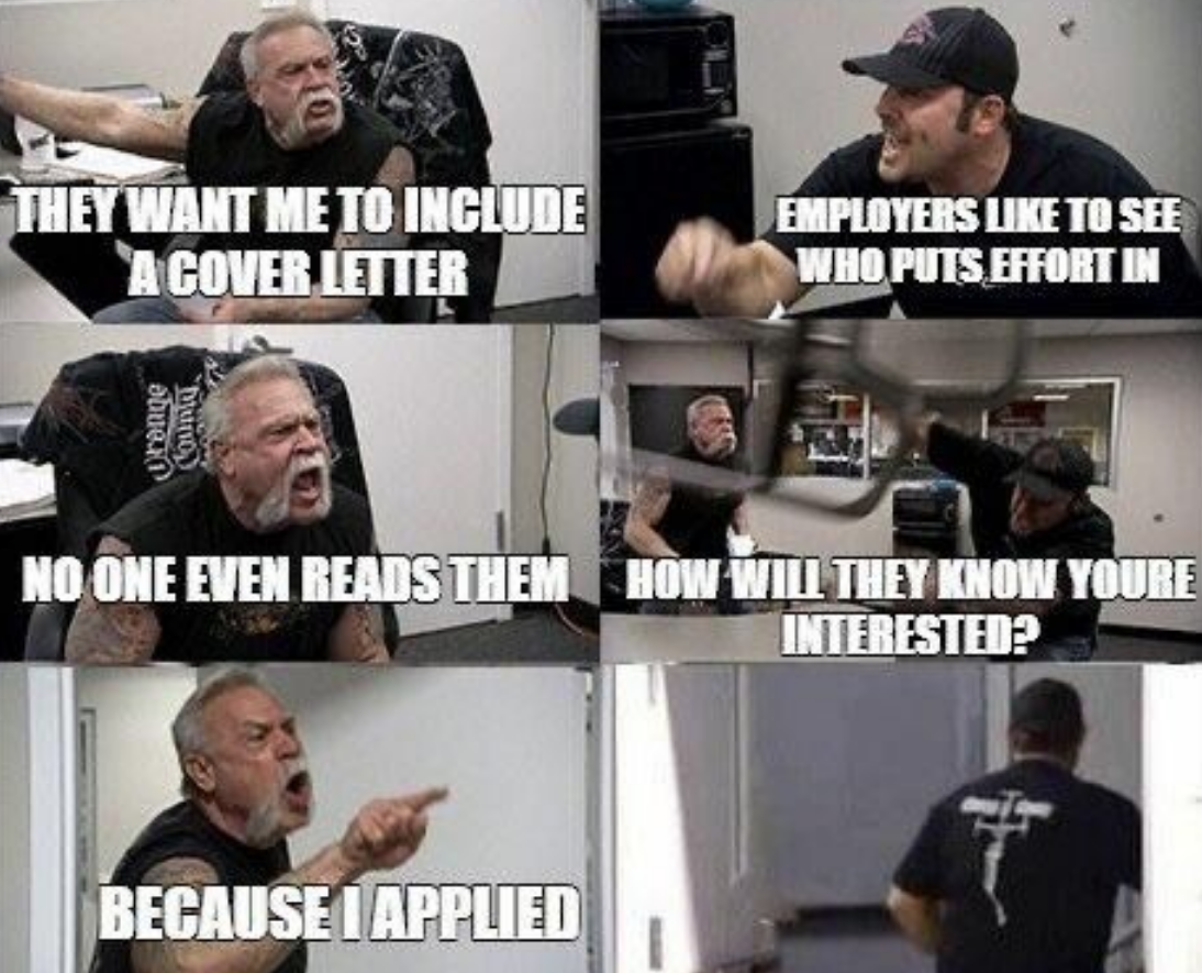 Meme of a man arguing about cover letters; the angry man says they're unnecessary.