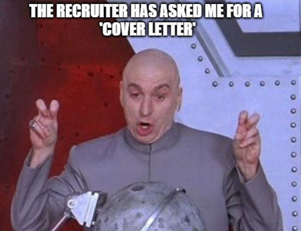 Dr. Evil from Austin Powers, wide-eyed and crossing fingers, reacting to a request for a cover letter.