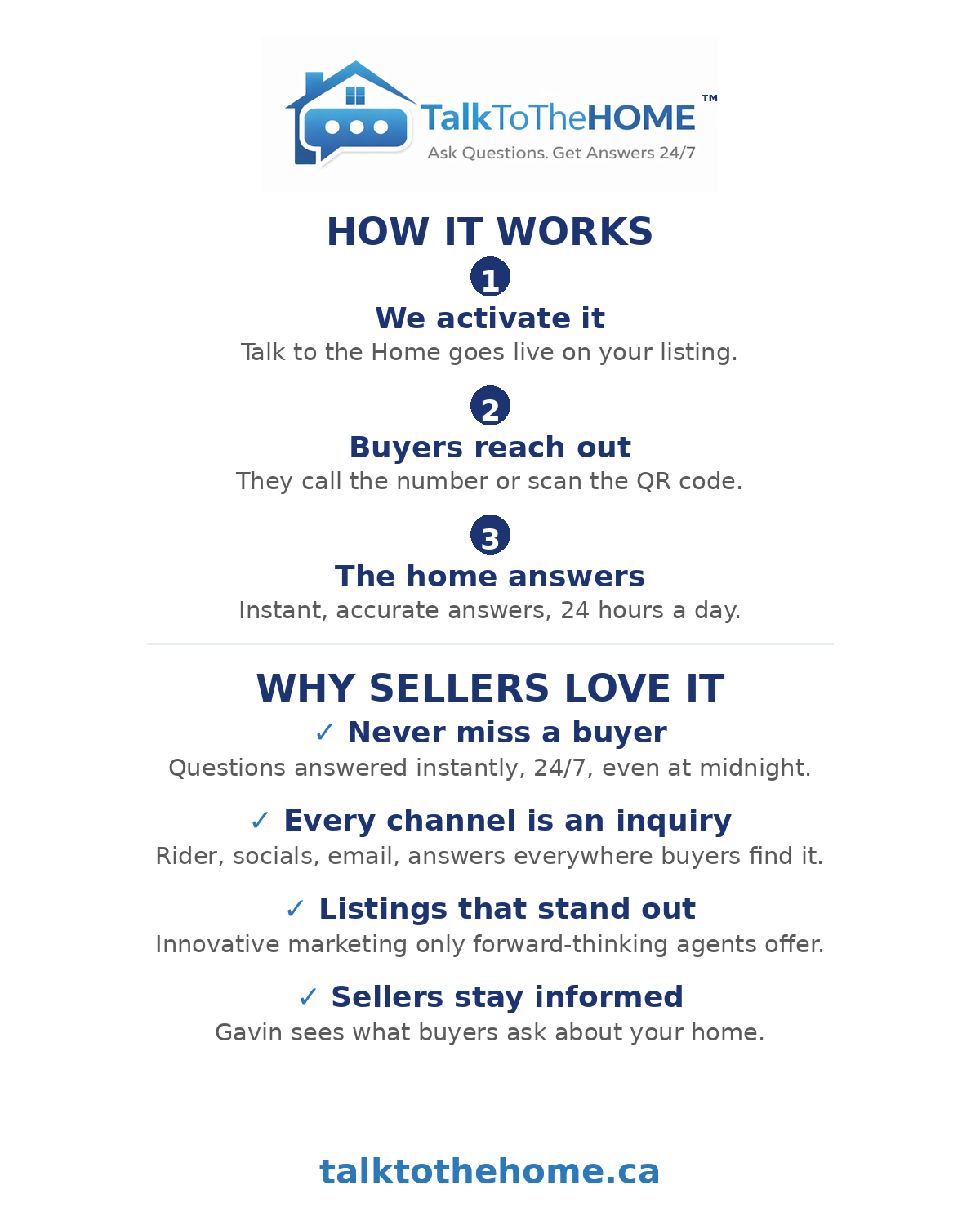 Talk to the Home call, text or scan any listing for answers 24/7