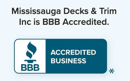 Mississauga Decks & Trim Inc is BBB Accredited with a blue Better Business Bureau logo