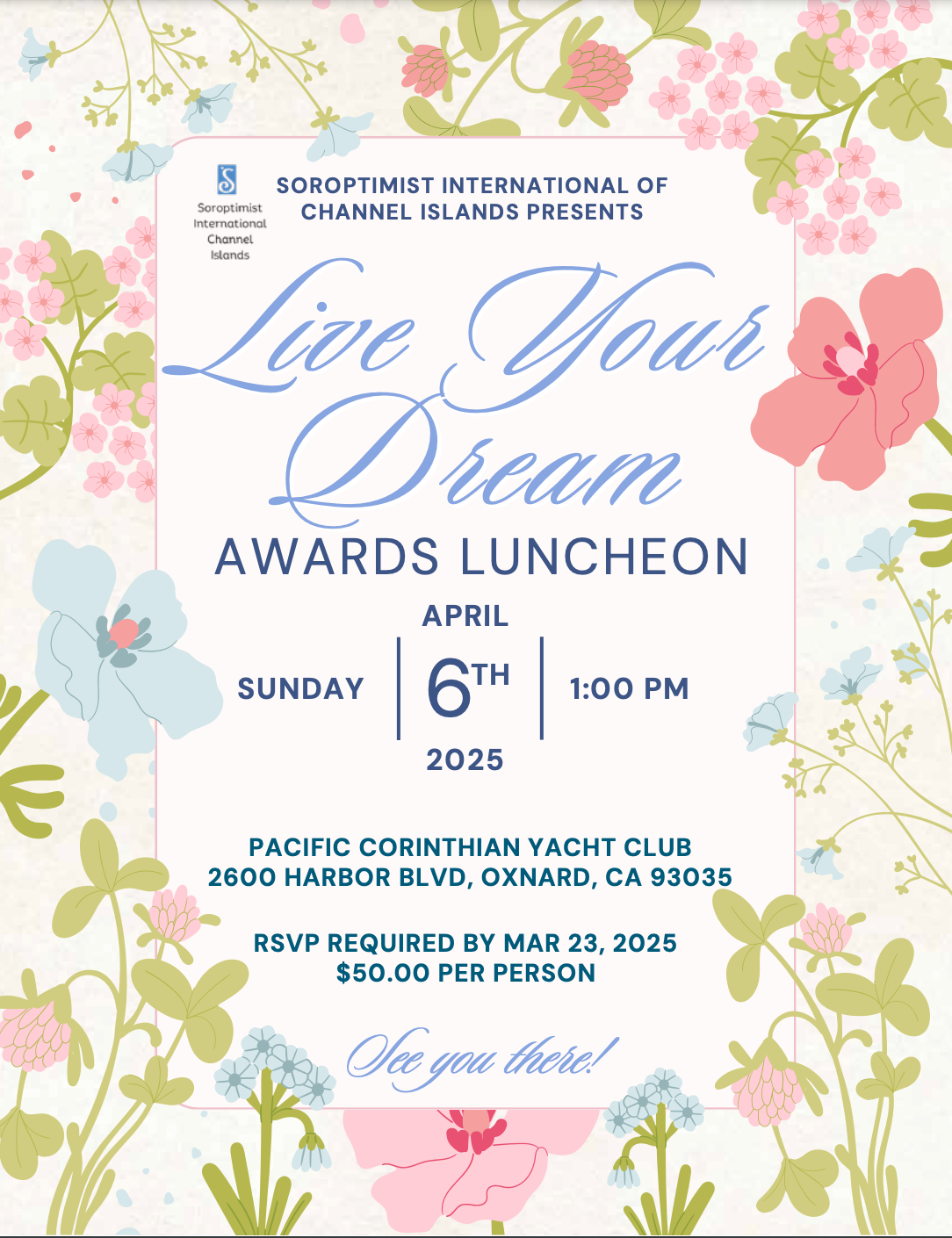 Event invitation for the Soroptimist International of Channel Islands “Live Your Dream” Awards Luncheon, April 6, 2025.
