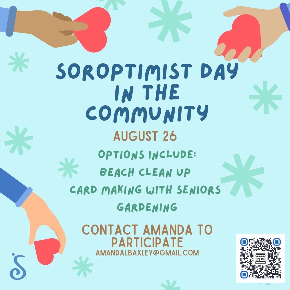 Event flyer for Soroptimist Day in the Community on August 26, listing volunteer options and contact email with a QR code.