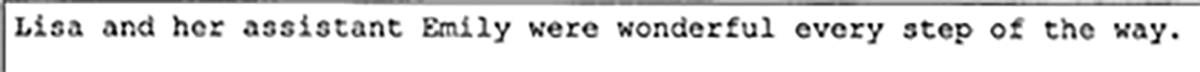 Text snippet mentioning Lisa and her assistant Emily “were wonderful every step of the way.”