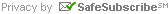 Privacy by SafeSubscribe℠