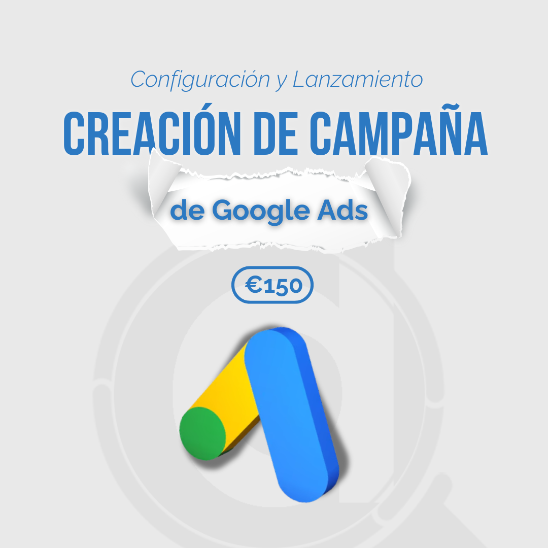 Creación de Campaña de Google Ads - Configuración y Lanzamiento