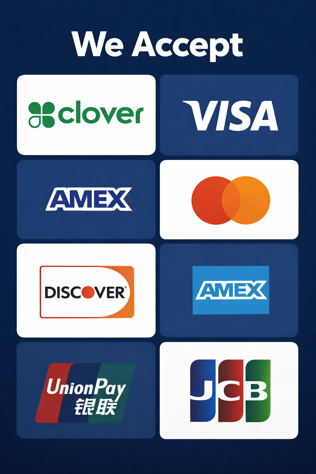 Payment methods sign showing Clover, Visa, Amex, Mastercard, Discover, UnionPay, and JCB logos.