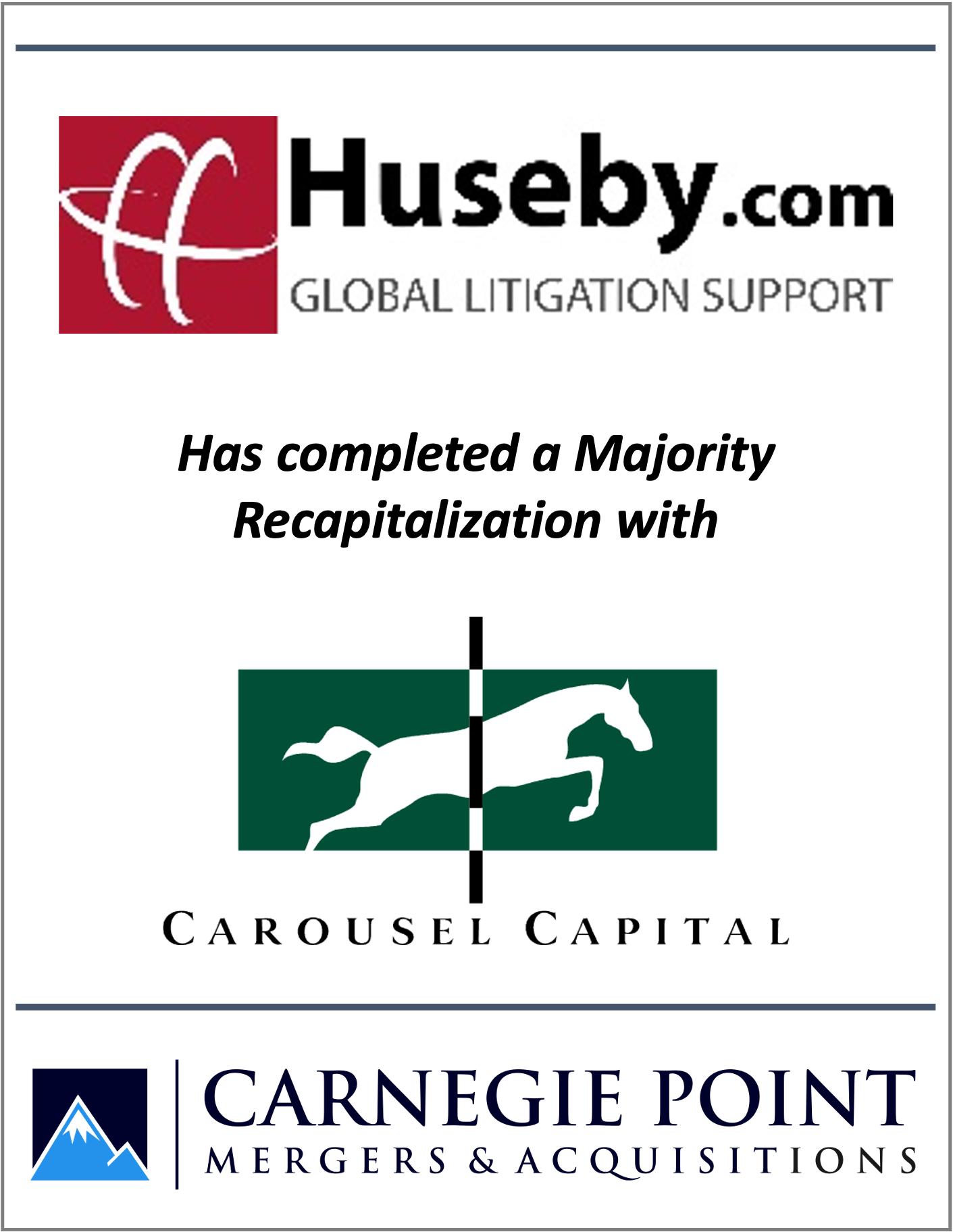 husby.com global litigation support has completed a majority recapitalization with carousel capital and carnegie point