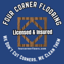Four Corner Flooring logo with wood square, “Licensed & Insured,” and “We don’t cut corners, we clean them.”