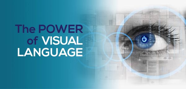 THE POWER OF VISUAL LANGUAGE