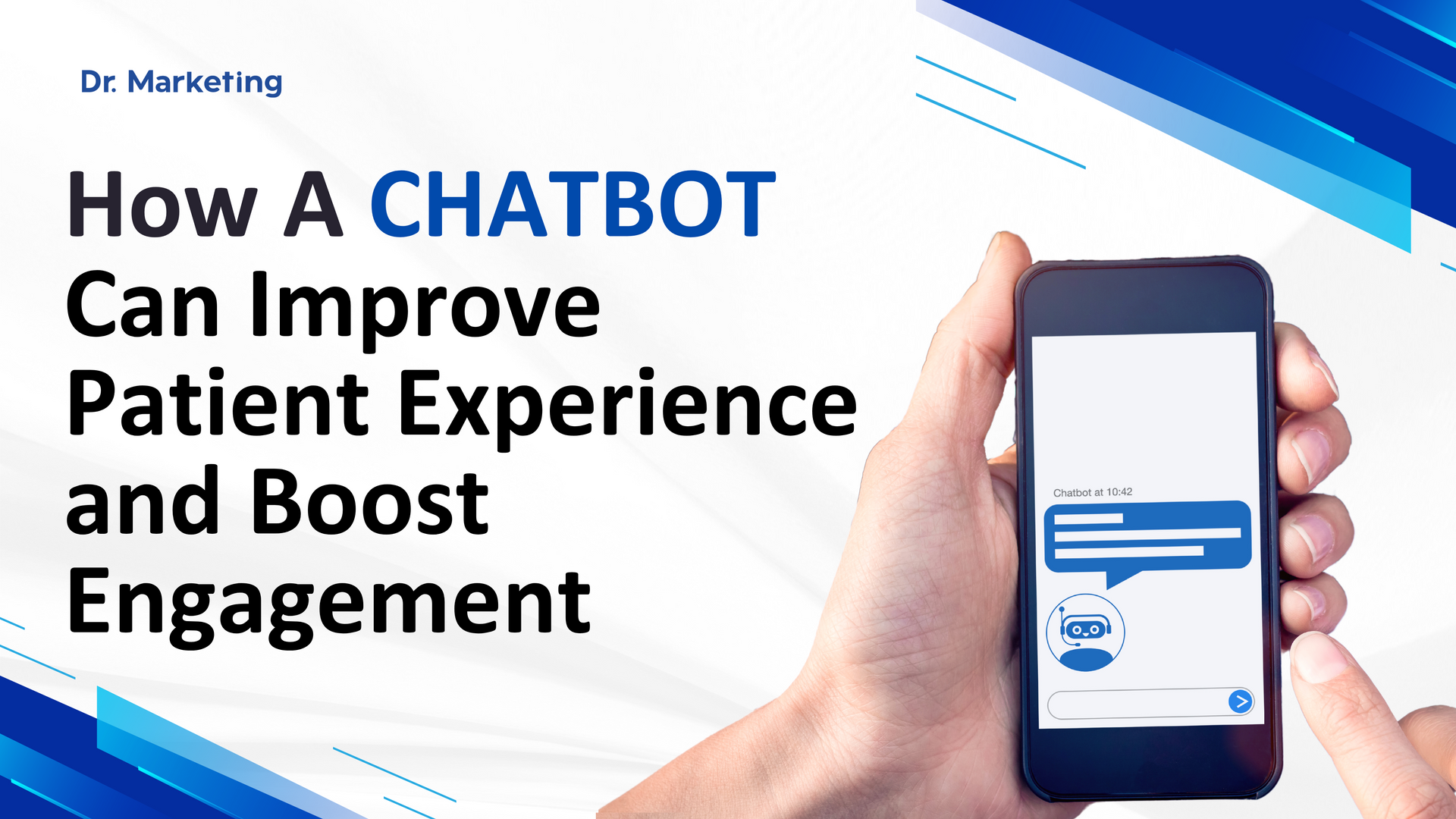 How a Chatbot Can Improve Patient Experience and Boost Engagement