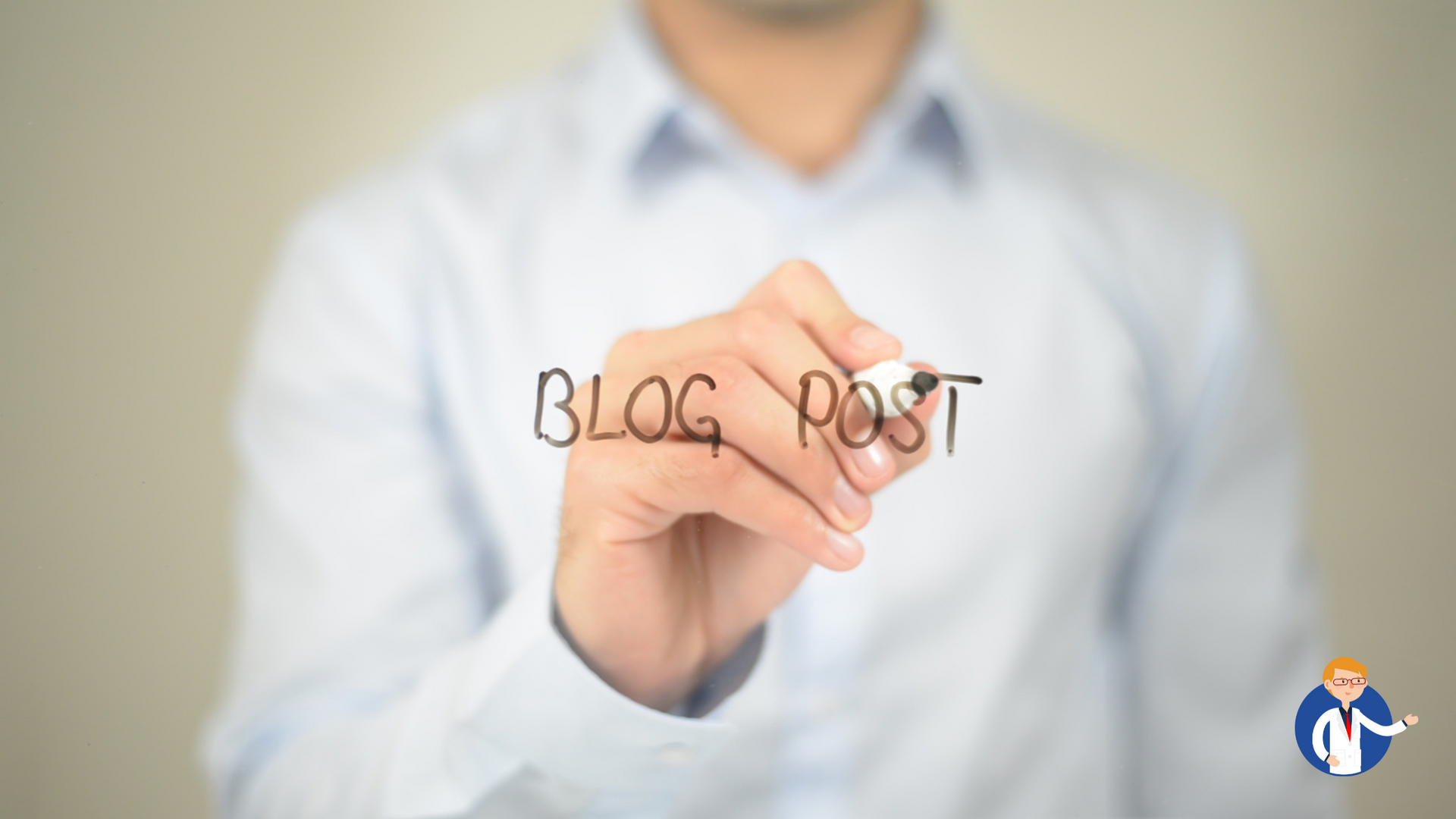 A man is writing the word blog post with a marker.
