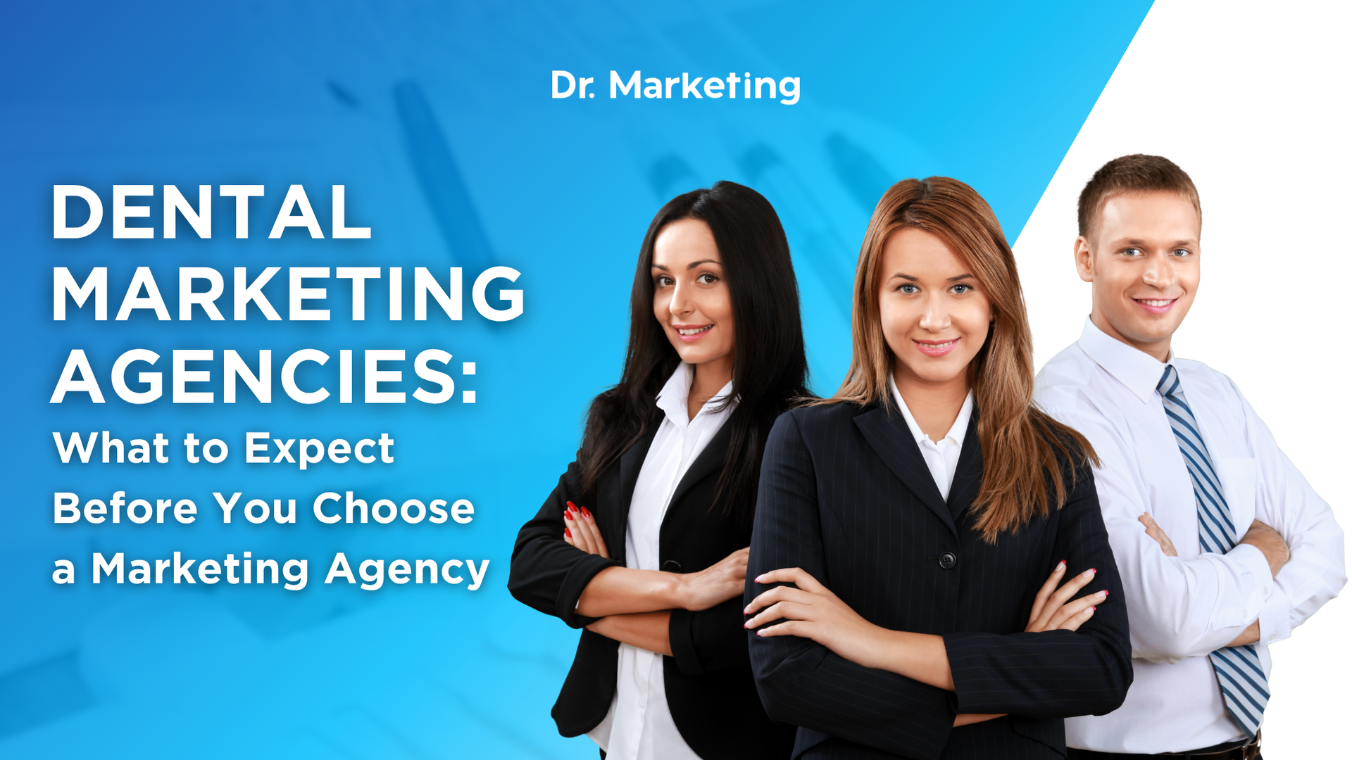 Dental marketing agencies : what to expect before you choose a marketing agency
