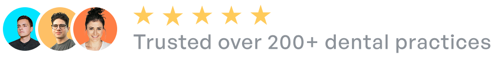 Trust badges and text: “Trusted over 200+ dental practices” with star rating icons and three avatar circles
