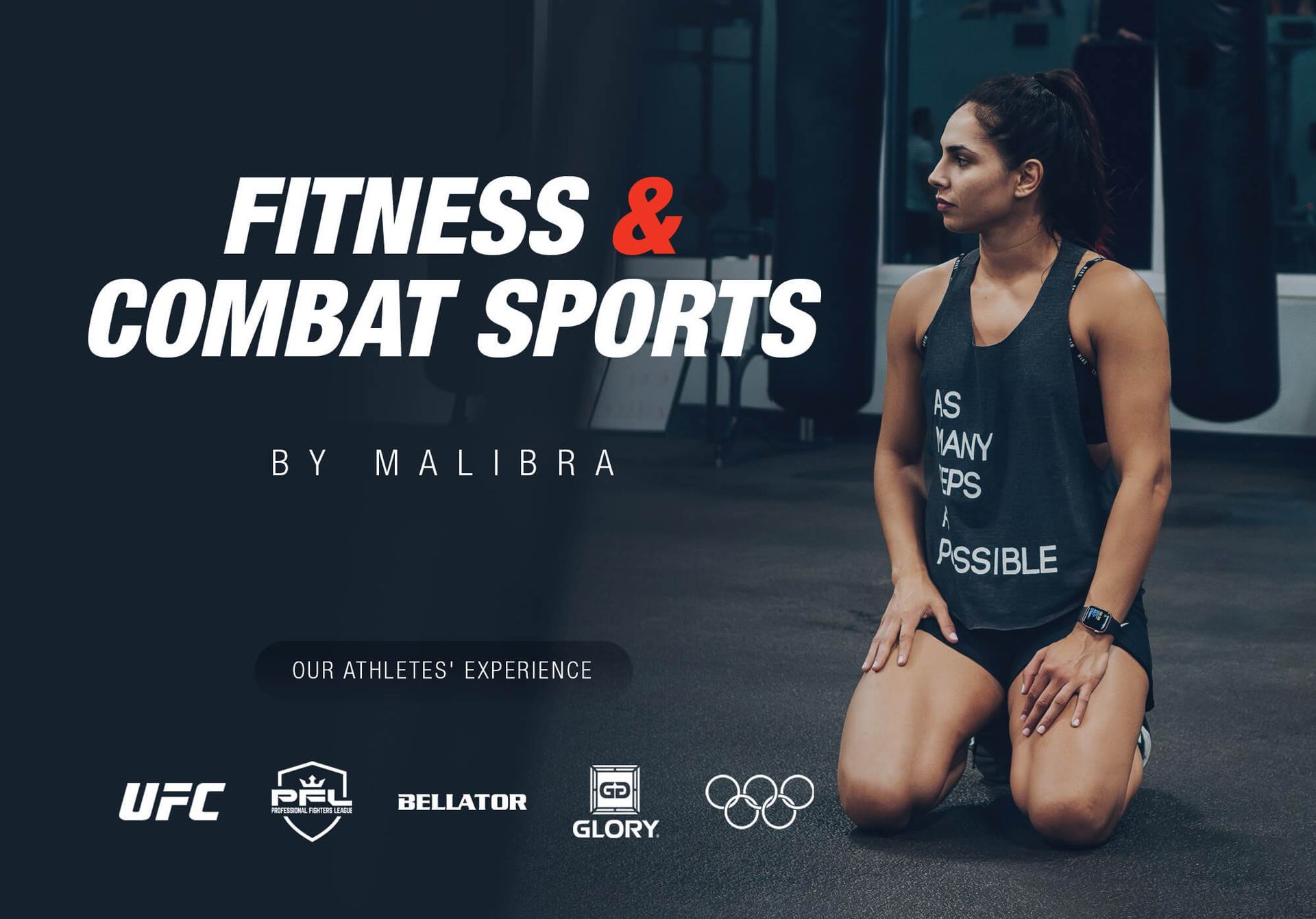 Woman kneeling in a gym; text: Fitness & Combat Sports by Malibra. Logos for UFC, PFL, Bellator, and the Olympics.