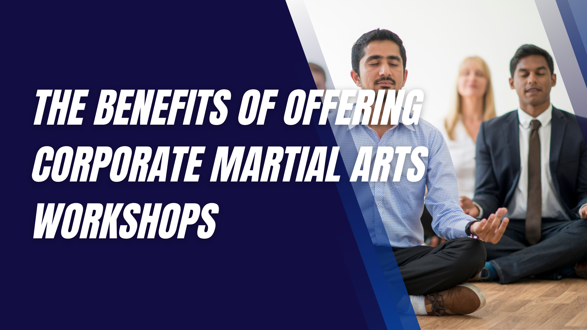 The Benefits of Offering Corporate Martial Arts Workshops
