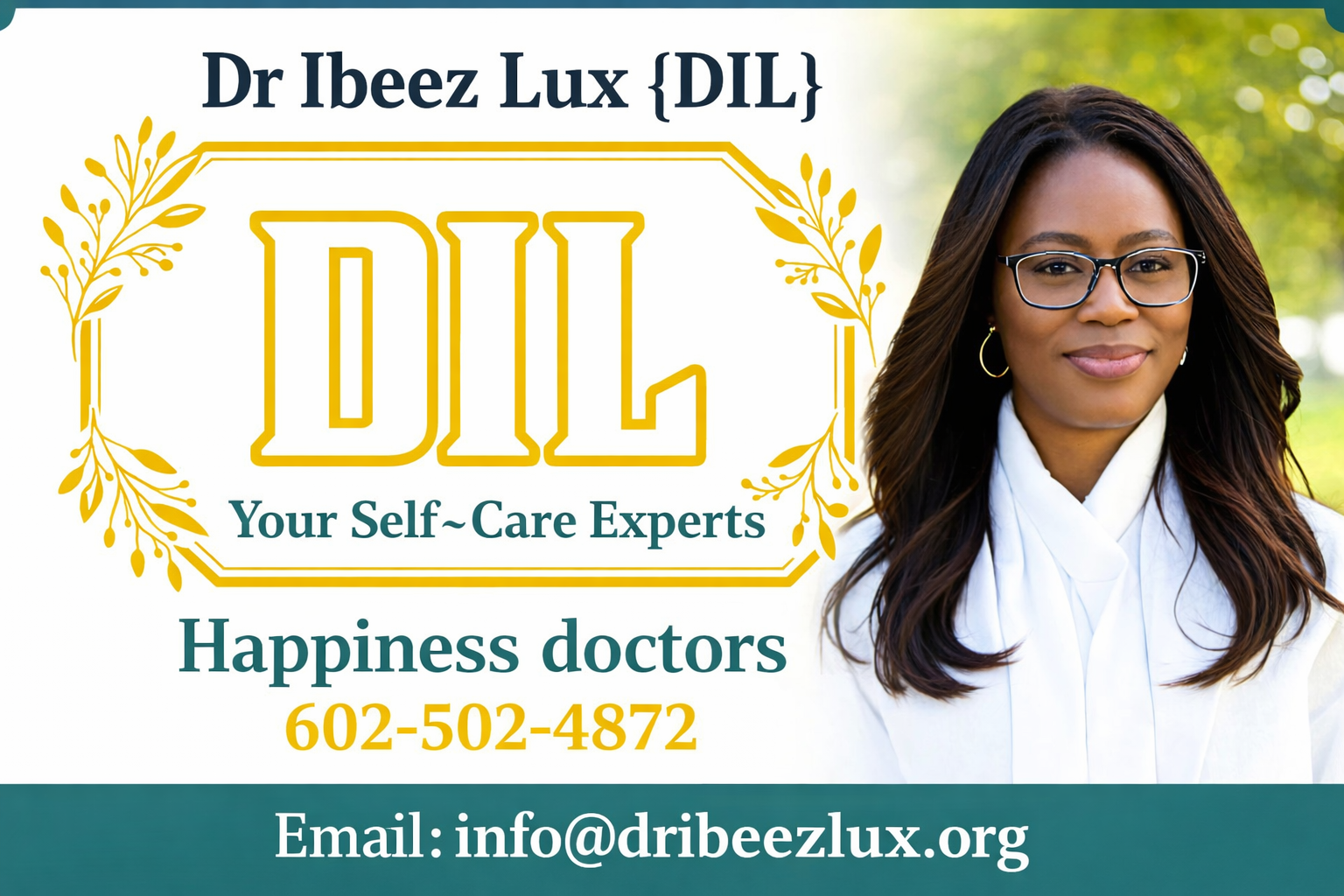 Dr Ibeez Lux [DIL] self-care experts logo with woman portrait, phone 602-502-4872 and email info@dibeezlux.org