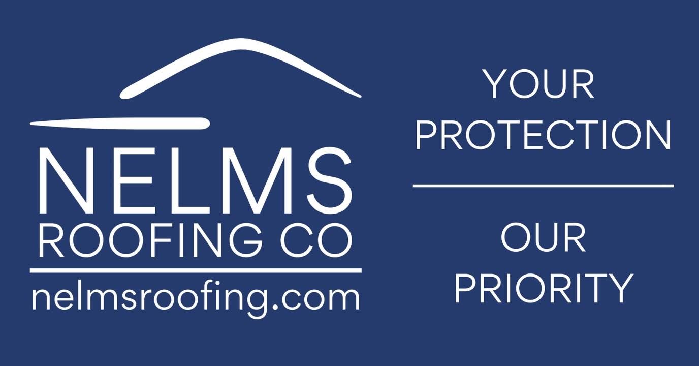 NELMS Roofing Co. logo on blue background with slogan “Your Protection, Our Priority” and website nelmsroofing.com