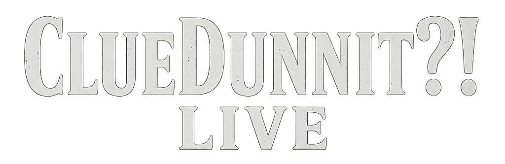 ClueDunnit?! LIVE