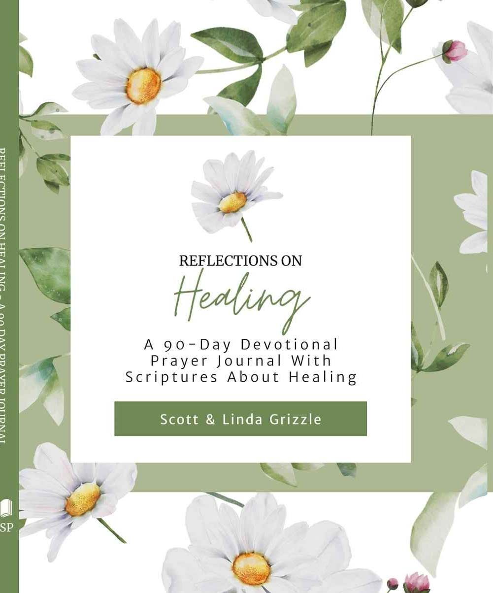 Reflections on healing a 30 day devotional prayer journal with scriptures about healing