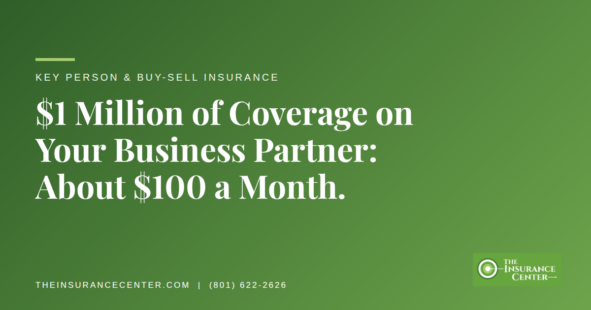 Key person and buy-sell insurance header: $1M of coverage costs about $100 a month