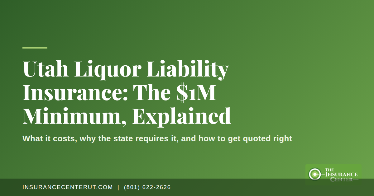 Utah liquor liability insurance header graphic with The Insurance Center logo and phone number