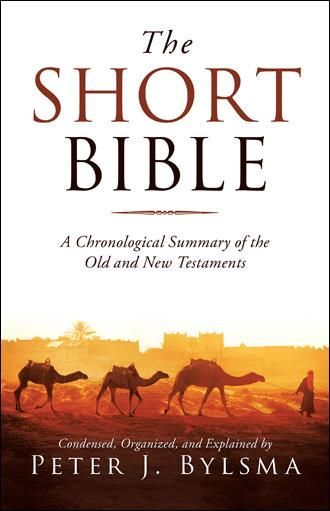 The short bible is a chronological summary of the old and new testaments.