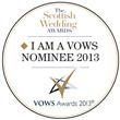 A badge that says `` i am a vows nominee 2013 ''