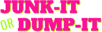 A pink and green sign that says junk-it or dump-it