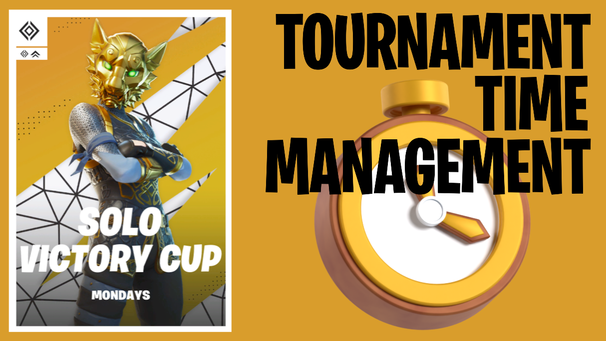 tournament time management in Fortnite - FNCS