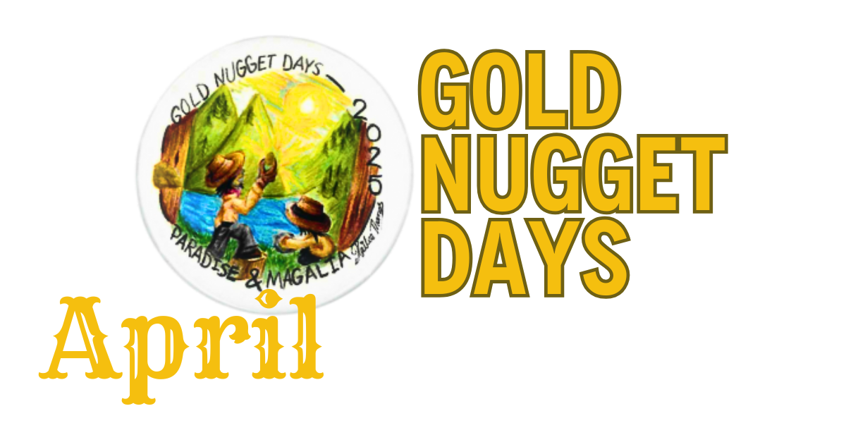 Gold Nugget Days April 24-27, 2025