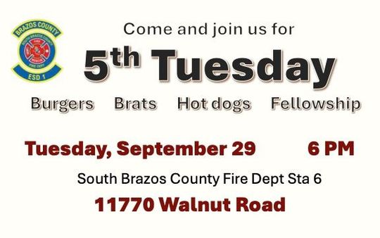 5th Tuesday fire dept burger night flyer: June 30, 6 PM, South Brazos County Fire Dept, 11770 Walnut Road