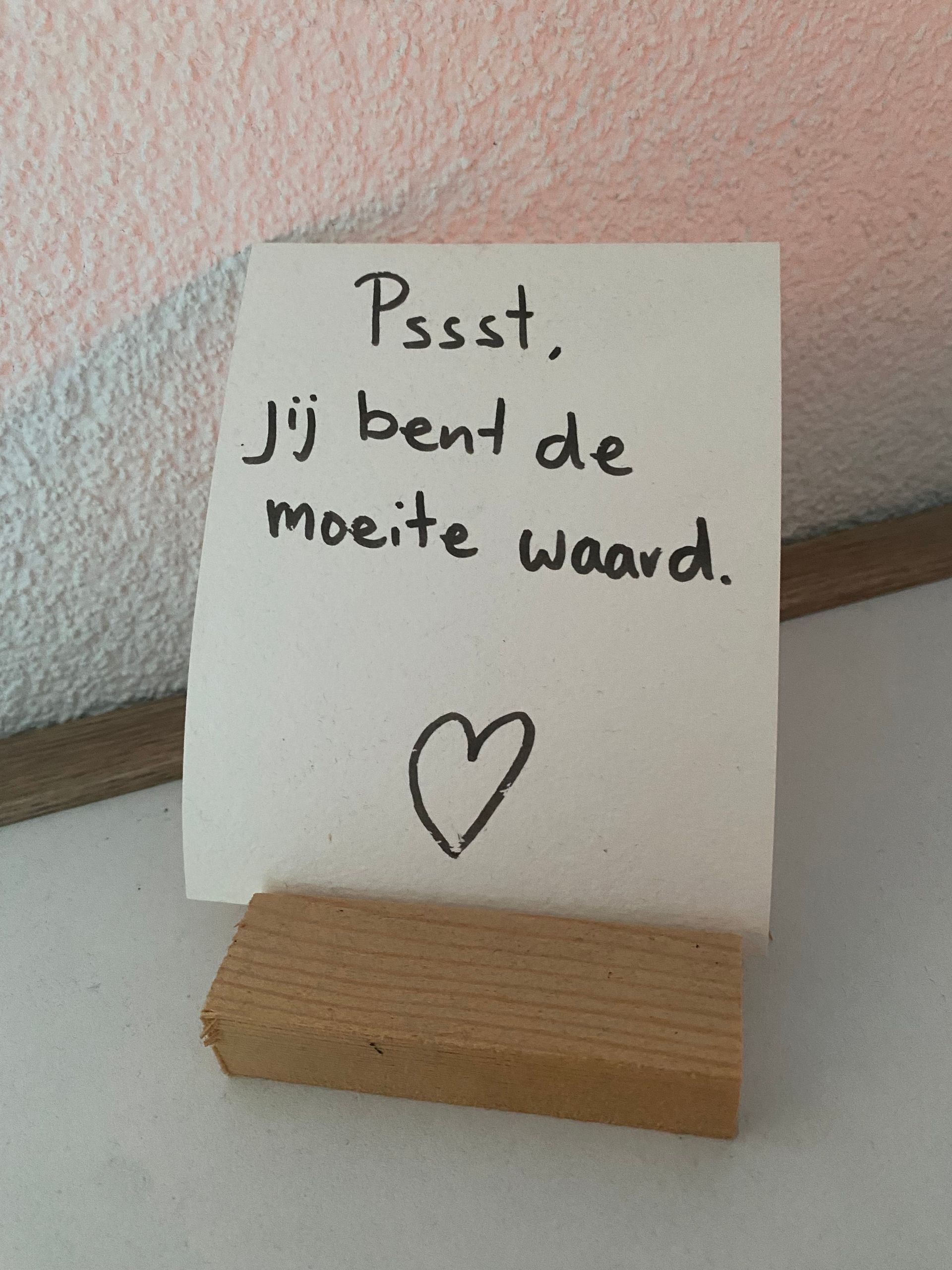 je bent de moeite waard bordje