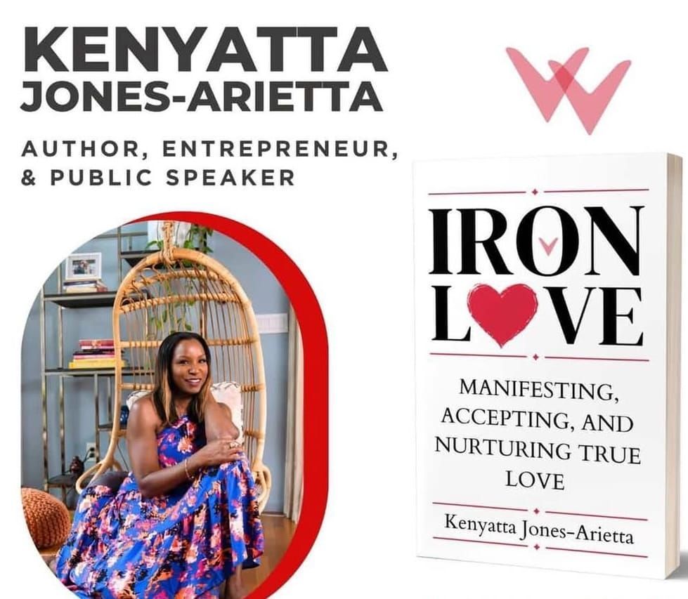 From Teen Mom to Transformative Author: Realtor Kenyatta Jones-Arietta&rsquo;s New Book &lsquo;Iron Love&rsquo; Launches July 11