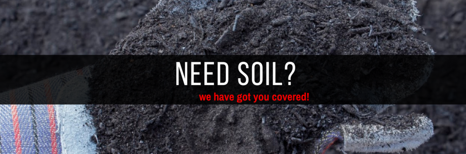 Black soil pile with a banner reading “NEED SOIL?” and “We’ve got you covered.”