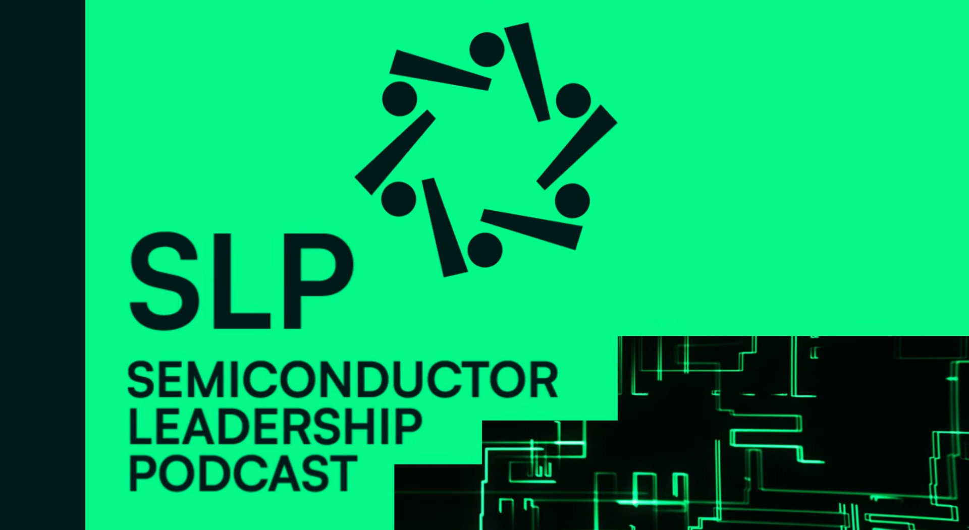 Thumbnail of Semiconductor Leadership Podcast