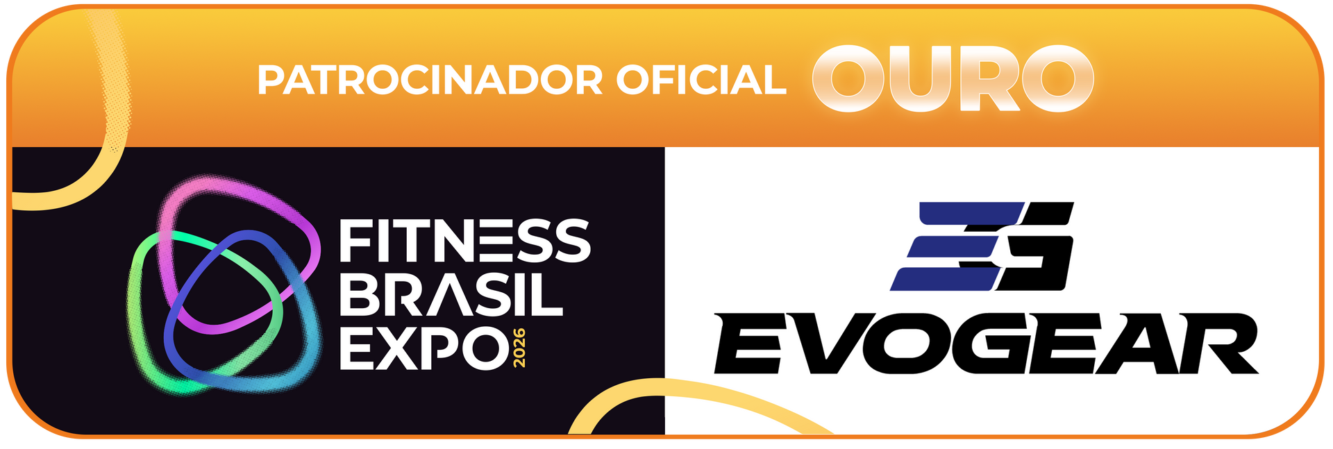 Patrocinador oficial ouro com logos Fitness Brasil Expo e EvoGear em faixa laranja e branca