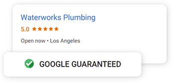 Google Guaranteed badge for Waterworks Plumbing. 5-star rating, open now in Los Angeles.