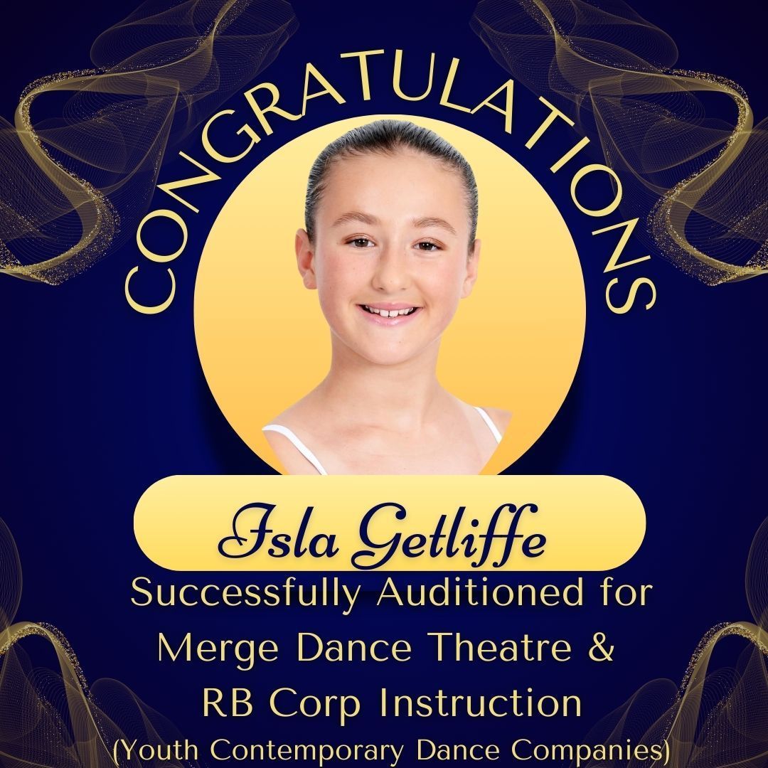 Congratulations graphic: Isla Getliffe, smiling, in a gold circle; text states she successfully auditioned for dance companies.