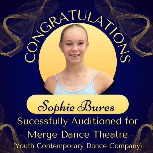 Congratulations graphic with a girl named Sophie Bures who successfully auditioned for Merge Dance Theatre.