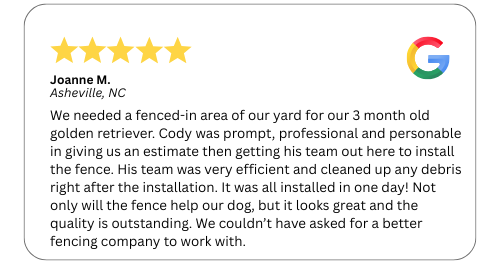 Google review: 5 stars, mentions a fenced yard installed by Cody for a golden retriever in Asheville, NC.