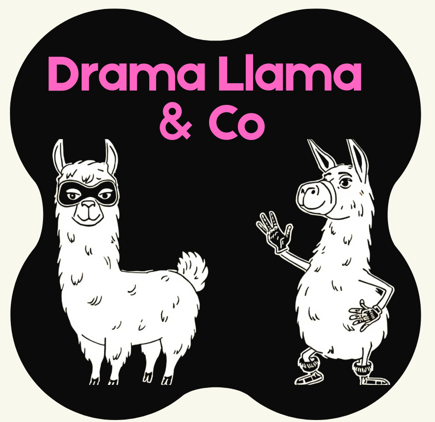 Pink “Drama Llama & Co” text above two black-and-white cartoon llamas on a black scalloped background