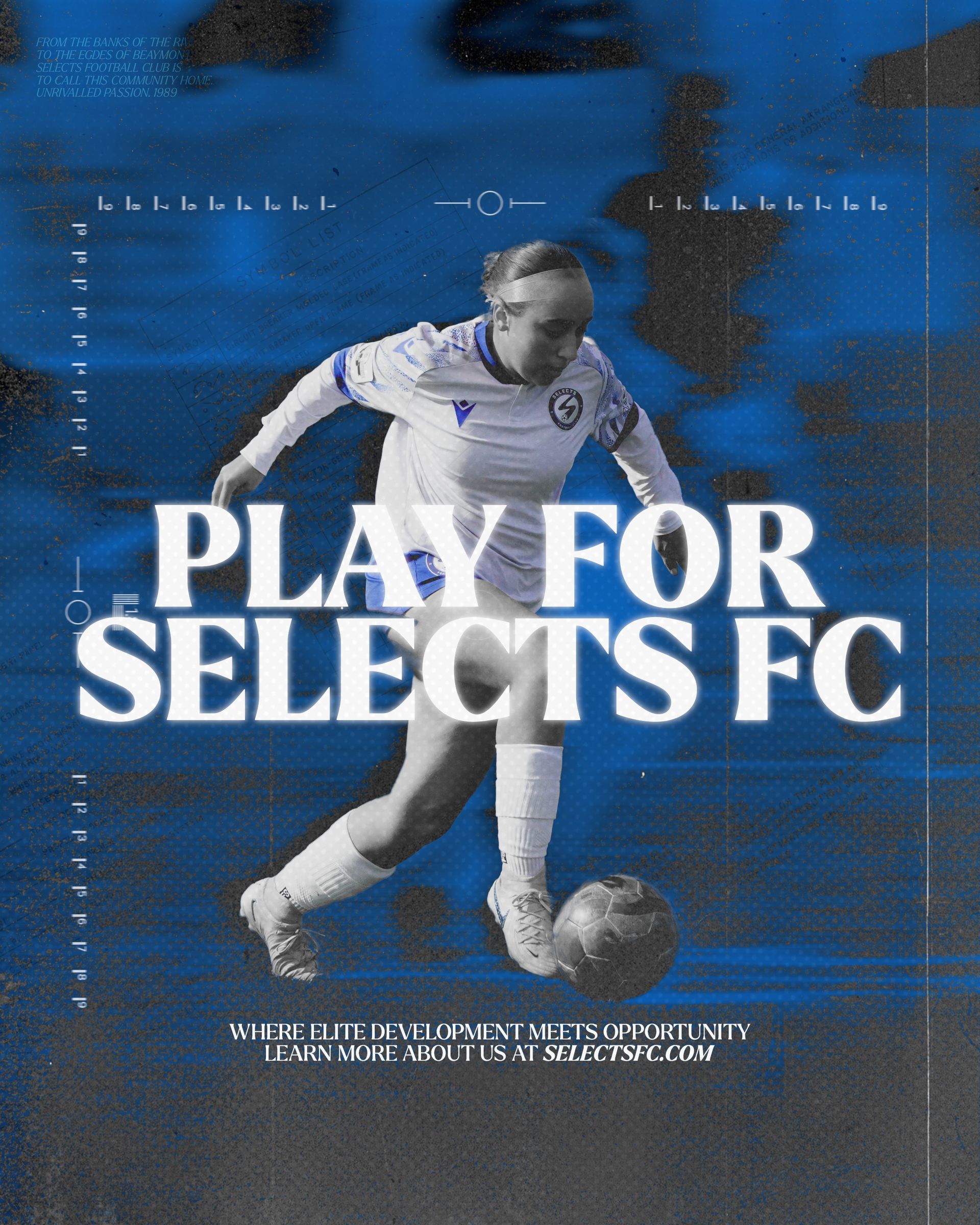 A soccer player in a white uniform dribbles a ball on a blue, textured background with the text: PLAY FOR SELECTS FC.