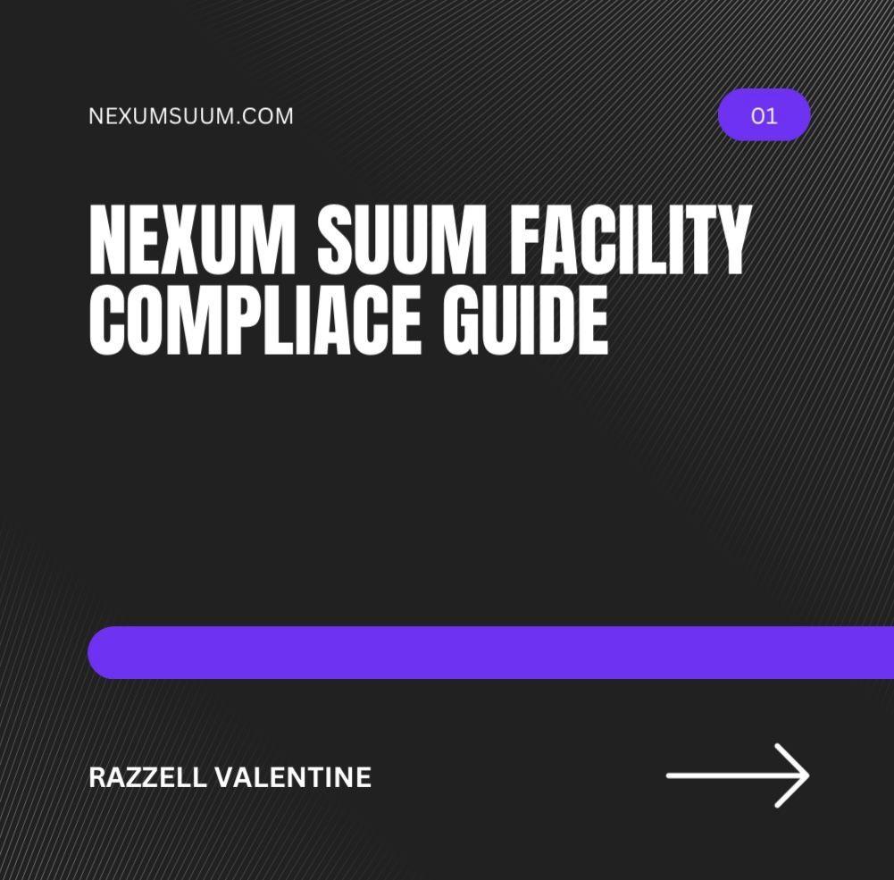 Nexum Suum Facility Compliance Guide
