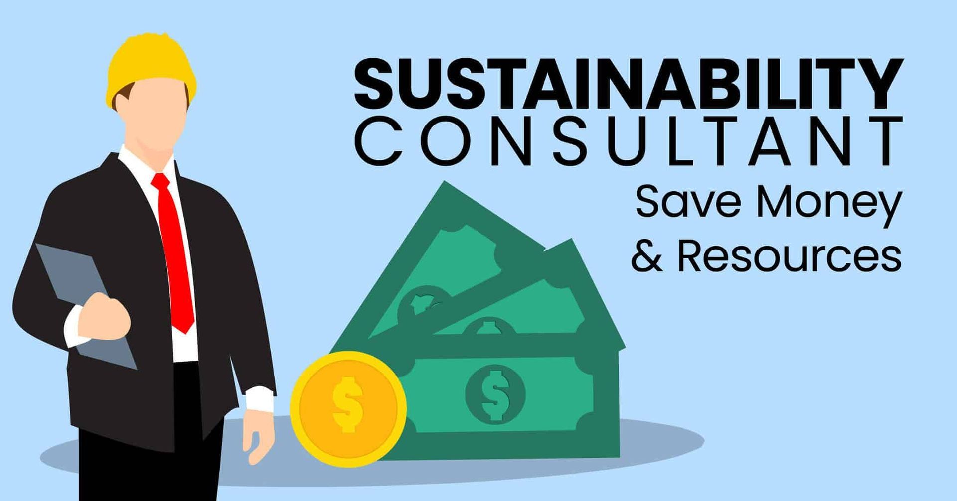 Sustainability consultant graphic with businessman illustration, money icon, and “Save Money & Resources” text
