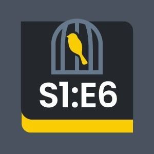 Dark square icon with yellow birdcage and “S1:E6” text, yellow stripe at bottom