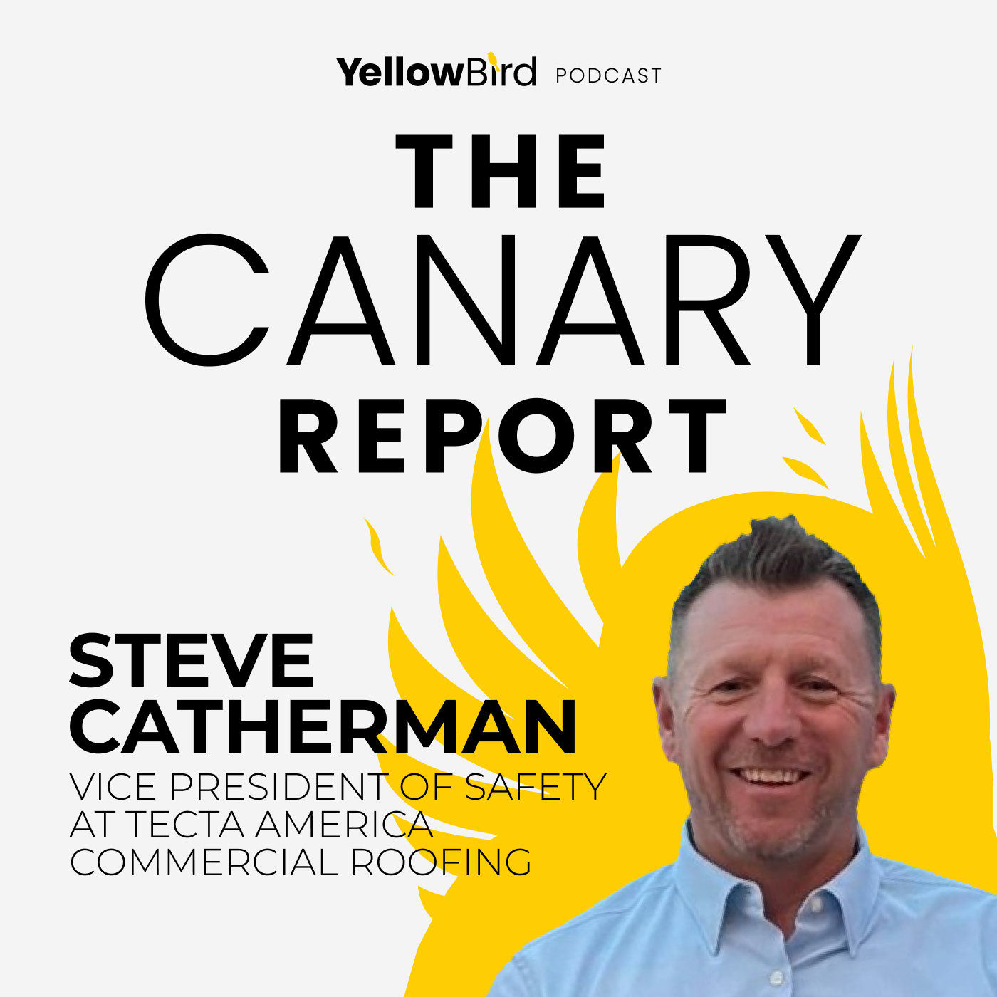 The Canary Report with Steve Catherman