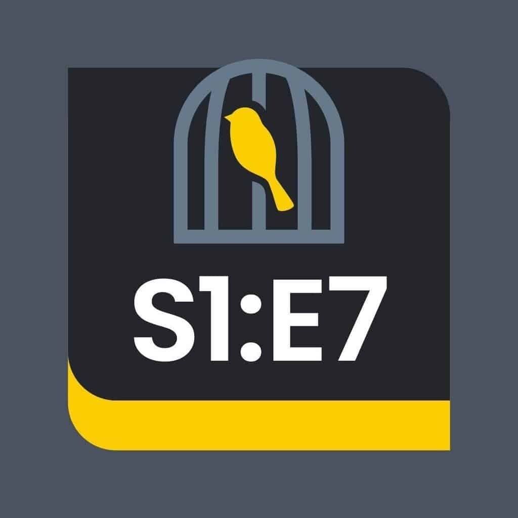 Black app icon with yellow bird in cage and white text “S1:E7” over a yellow bottom stripe