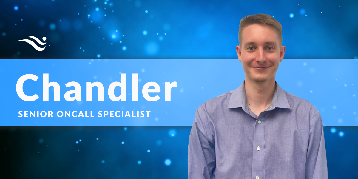 Blue banner with smiling man labeled “Chandler,” senior on call specialist.