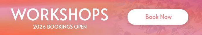 Workshops 2026 bookings open - Book Now