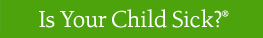 Is Your Child Sick?